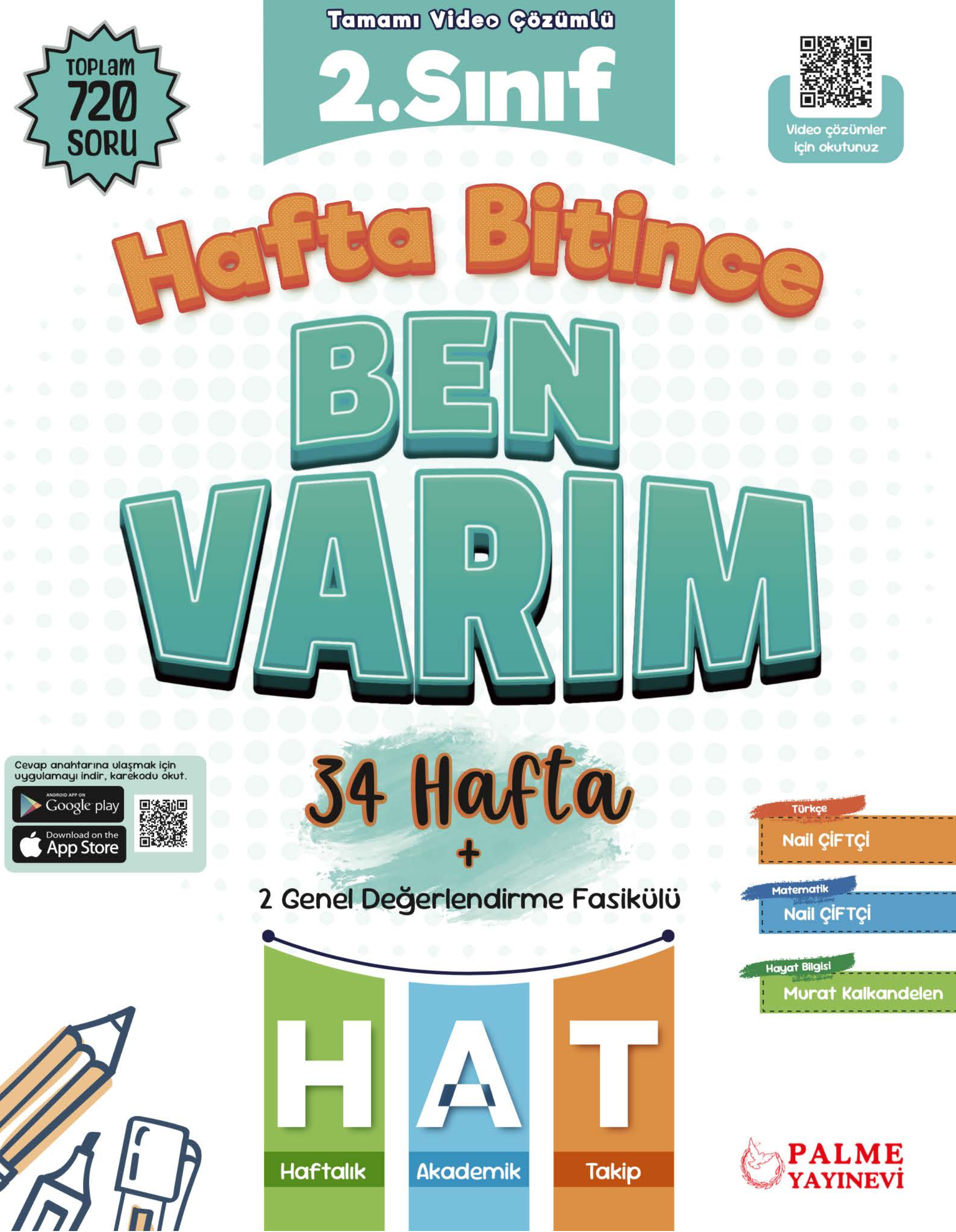 2. SINIF HAFTA BİTİNCE BEN VARIM HAFTALIK AKADEMİK TAKİP DENEMELERİ